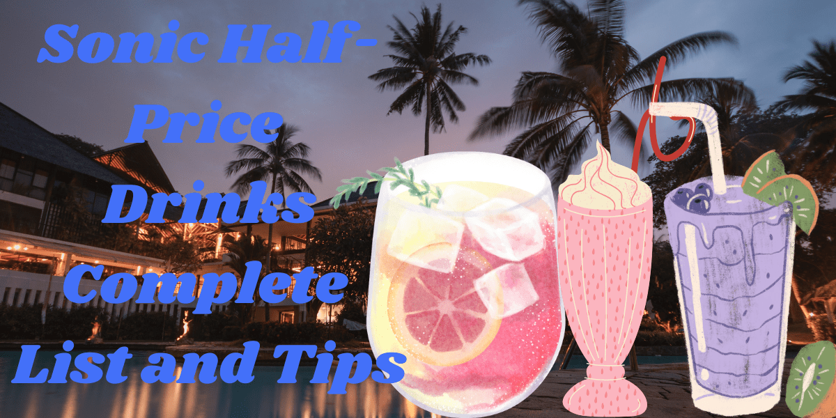 half-price Sonic drinks