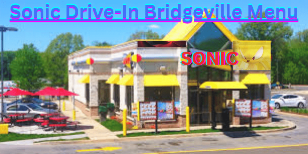 Sonic Drive-In Bridgeville Menu